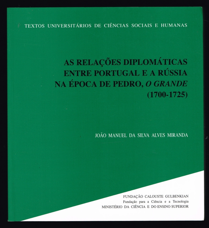 AS RELAES DIPLOMTICAS ENTRE PORTUGAL E A RSSIA NA POCA DE PEDRO, O GRANDE (1700-1725)